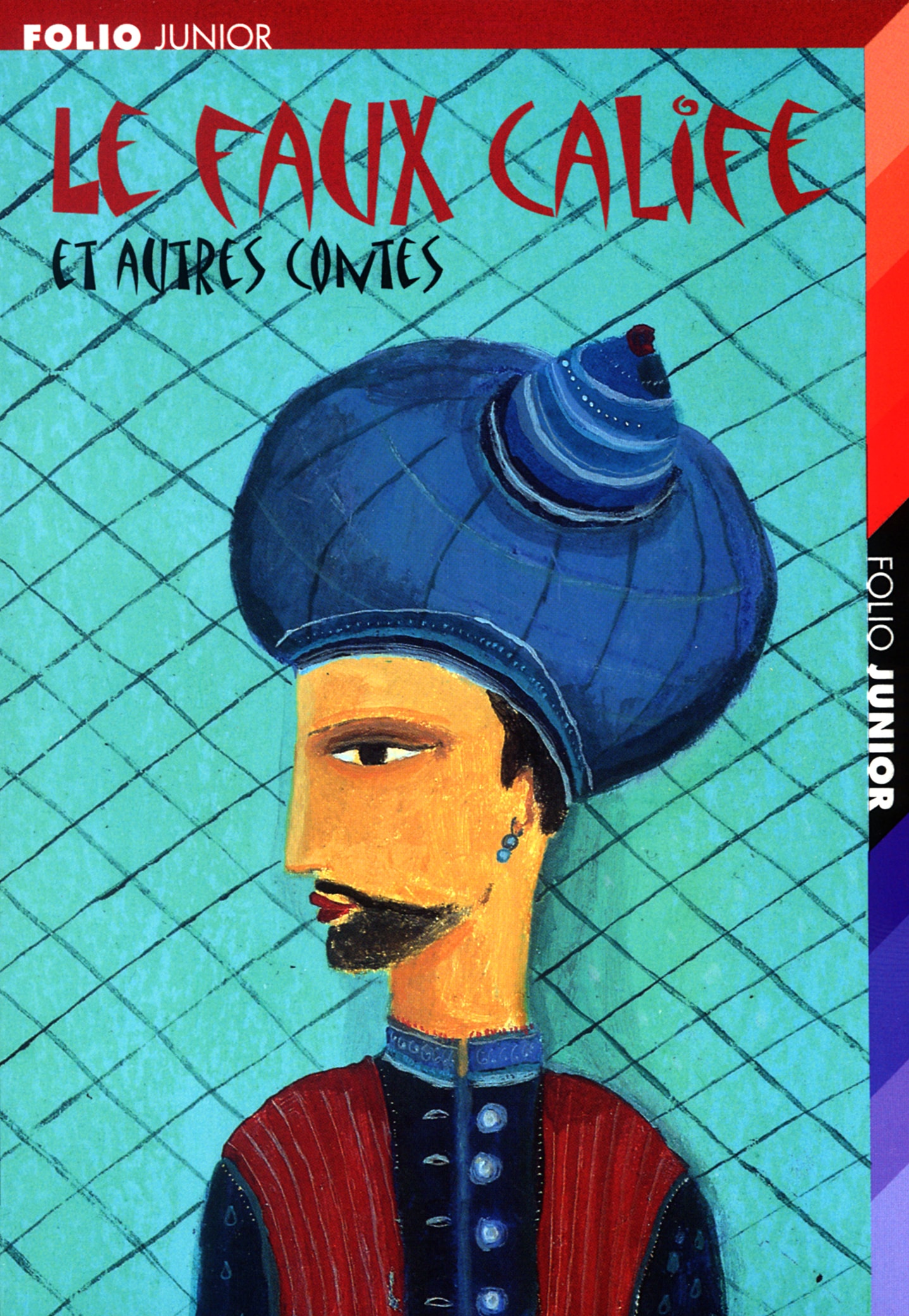 Le faux calife et autres contes