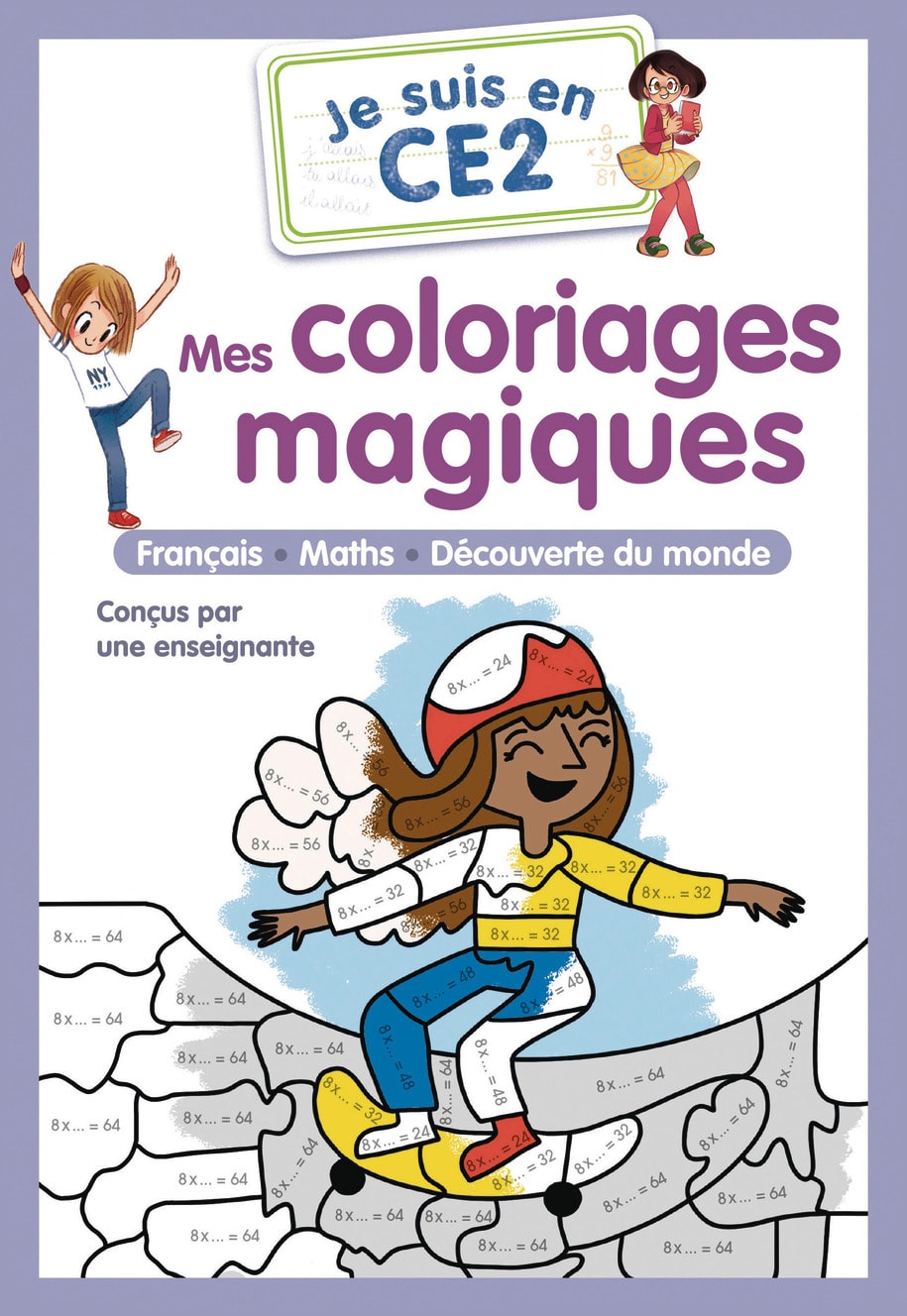 Je suis en CE2 - Mes coloriages magiques - CE2