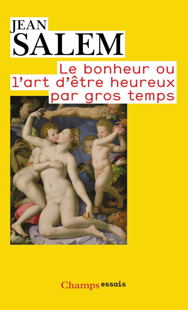 Le Bonheur ou l'art d'être heureux par gros temps
