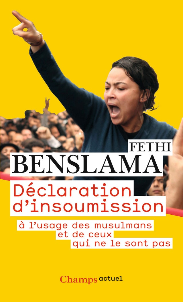 Déclaration d'insoumission à l'usage des musulmans et de ceux qui ne le sont pas