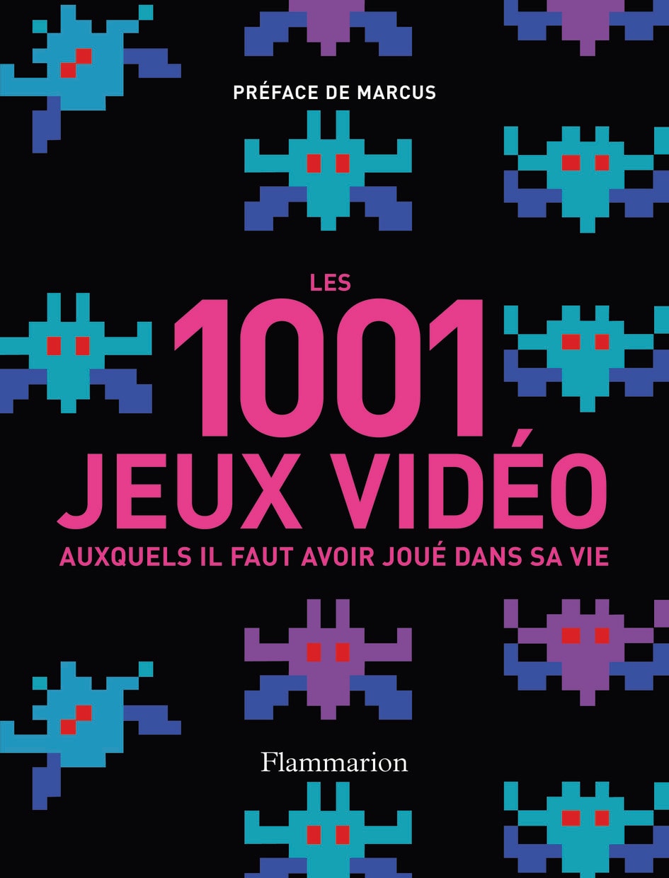 Les 1 001 jeux vidéo auxquels il faut avoir joué dans sa vie