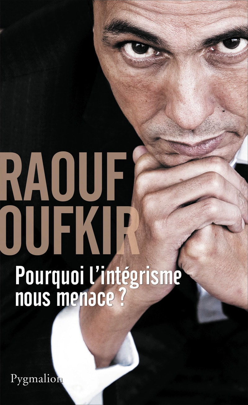 Pourquoi l'intégrisme nous menace ?