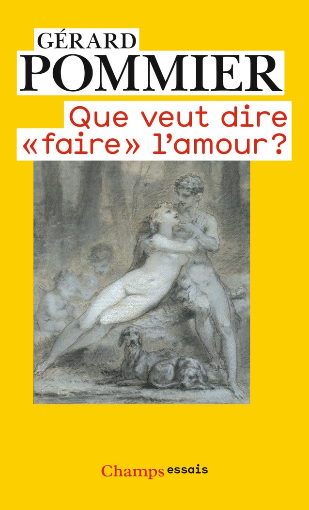Que veut dire faire l'amour ?