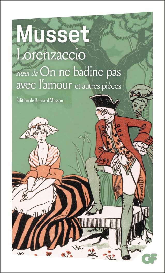 Lorenzaccio - On ne badine pas avec l'amour