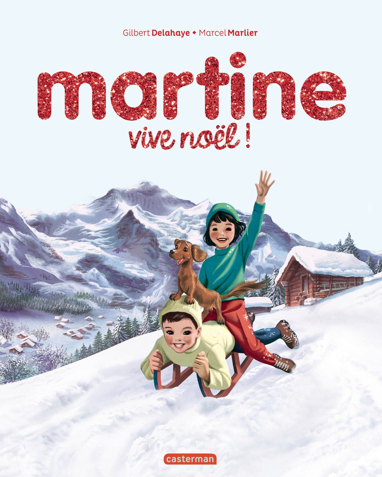 Martine, les éditions spéciales - Vive Noël !