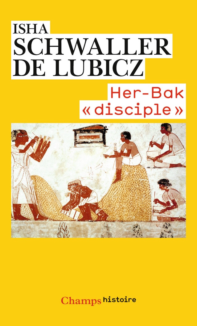 Her-Bak «disciple» de la sagesse égyptienne