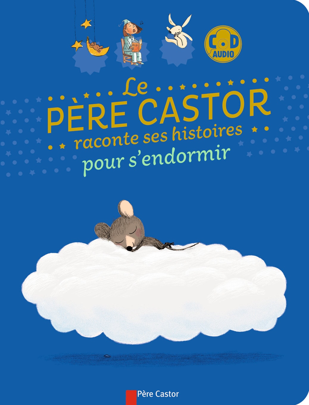 Le Père Castor raconte ses histoires pour s'endormir